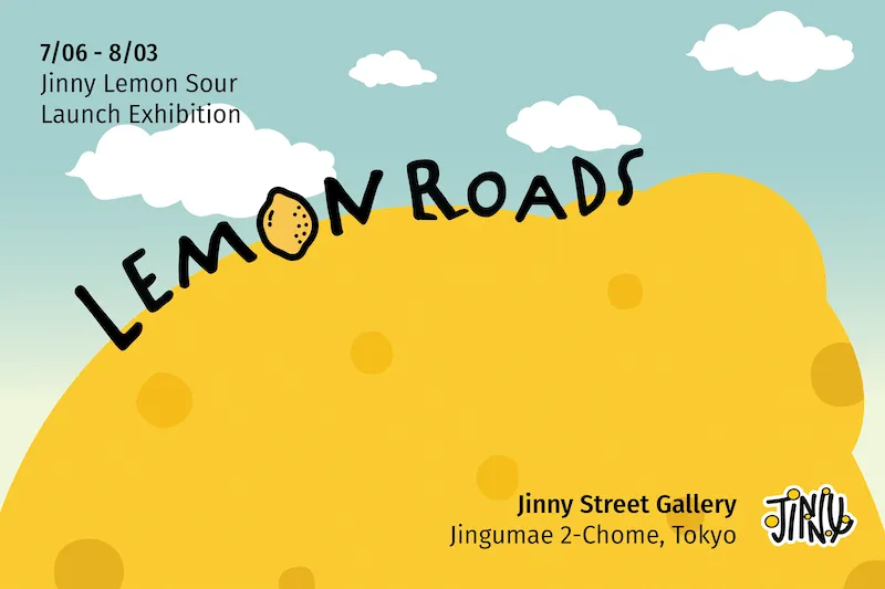 Lemon Roads banner for the Jinny Lemon Sour launch exhibition: hand-lettered title over a giant yellow lemon